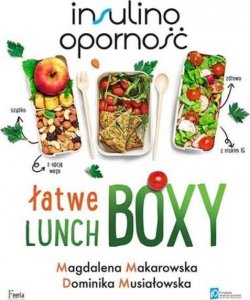 Feeria Insulinooporność. Łatwe lunchboxy w.2 1