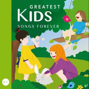 Greatest Kids Songs Forever 1