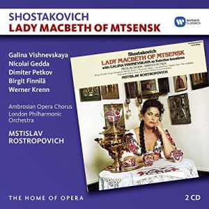 Vishnevskaya/Gedda/Rostropovich/Lpo Shostakovich: Lady Macbeth Of Mtsensk 1
