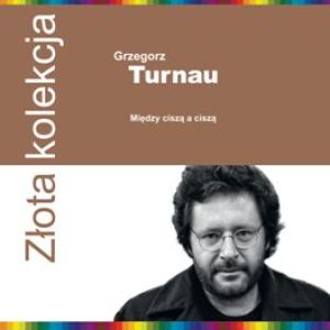 Grzegorz Turnau - Złota Kolekcja 1