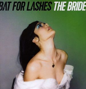 Bat For Lashes The Bride 1