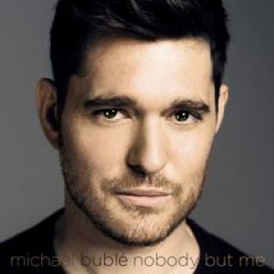 Michael Buble - Nobody But Me (DELUXE) 1
