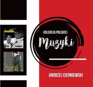Kolekcja Polskiej Muzyki - Andrzej Cierniewski 1