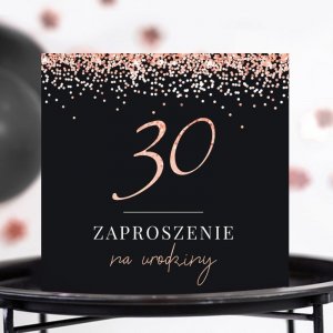 ZAPROSZENIA na 30 urodziny Rosegold Black 10szt (+koperty) 2