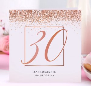 ZAPROSZENIA na 30 urodziny Rosegold Confetti 10szt (+koperty) 2