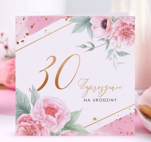 ZAPROSZENIA na 30 urodziny Piwonie 10szt (+koperty) 2