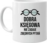 Koszulkowy Dobra księgowa nie zadaje zbędnych pytań - kubek z nadrukiem 1