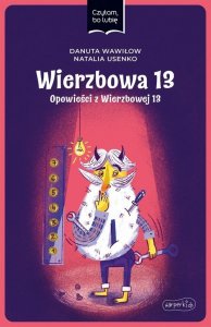 Czytam, bo lubię. Wierzbowa 13 1