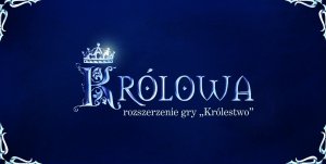 Wydawnictwo Kościuszko Dodatek do gry Królestwo: Królowa 1
