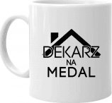 Koszulkowy Dekarz na medal - kubek z nadrukiem 1