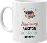 Koszulkowy Najlepszy nauczyciel polskiego na świecie - kubek na prezent dla nauczyciela 1