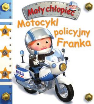 Mały chłopiec. Motocykl policyjny Franka (196236) 1