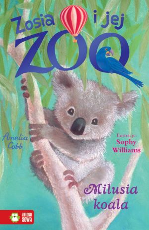 Zosia i jej zoo. Milusia koala (198699) 1