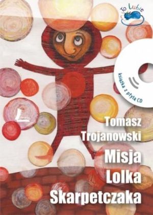 Misja Lolka Skarpetczaka + CD - 149345 1