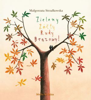 Zielony, Żółty, Rudy, Brązowy! - M. Strzałkowska (36460) 1