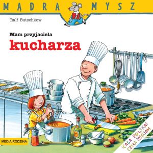 Mądra mysz - Mam przyjaciela kucharza (83419) 1