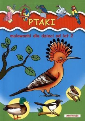 Malowanki - Ptaki Dla Dzieci Od Lat 2 - 104377 1