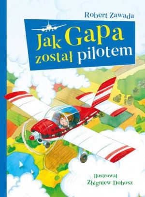 Jak Gapa został pilotem - 194183 1