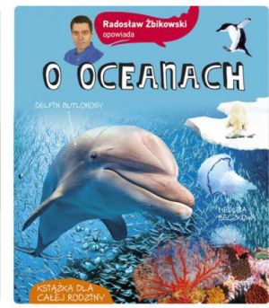 Opowiada.. Radosław Żbikowski opowiada o oceanach (230236) 1