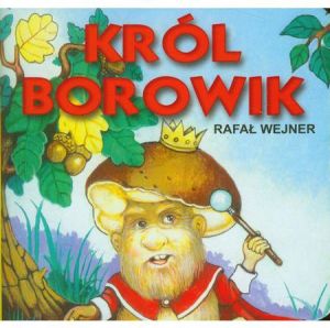 Klasyka Wierszyka - Król Borowik (86873) 1