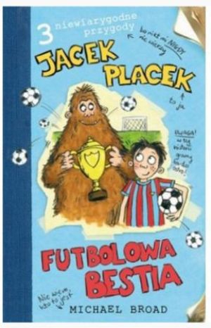 Jacek Placek. Futbolowa bestia (83958) 1