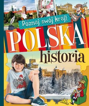 Poznaj swój kraj. Polska historia (223850) 1