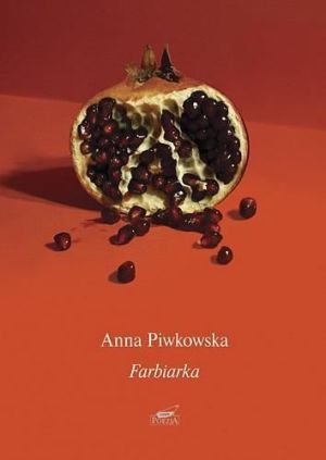 Farbiarka - Anna Piwkowska - 33195 1