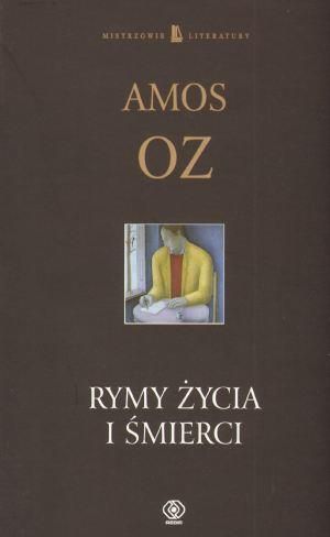 Rymy Życia i Śmierci - Amos Oz - 17497 1
