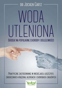 Vital Woda utleniona - środek na popularne choroby.. 1