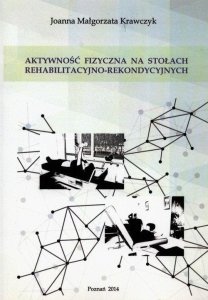 Wydawnictwo Wyższej Szkoły Bezpieczeństwa Aktywność fizyczna na stołach rehabilitacyjno.. 1