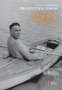 Sedno Anna i Jarosław Iwaszkiewiczowie: Listy 1951-1955 1