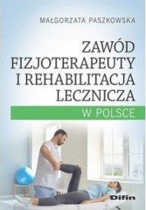 Difin Zawód fizjoterapeuty i rehabilitacja lecznicza.. 1