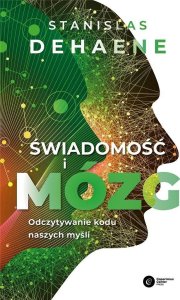 Copernicus Center Press Świadomość i mózg. Odczytywanie kodu naszych myśli 1