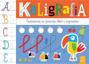 Aksjomat Książeczka Kaligrafia. Ćwiczenia w pisaniu liter i wyrazów 6-7 lat 1