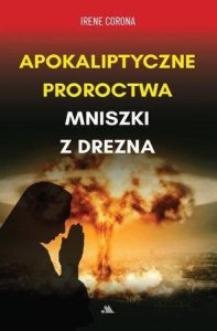 AA Apokaliptyczne proroctwa Mniszki z Drezna 1