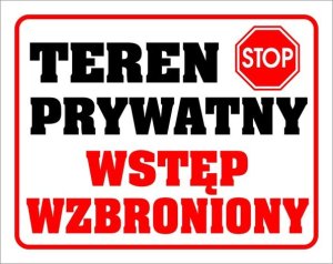 StudioCen Tablica PVC 300x240 Teren prywatny - wstęp wzbroniony 1