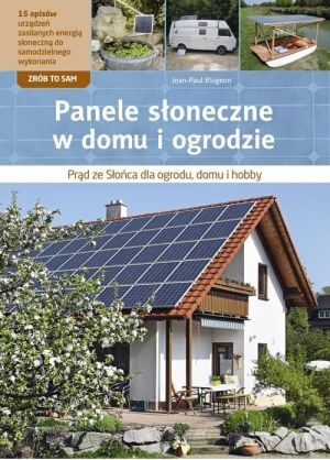 Panele słoneczne w domu i ogrodzie - 211096 1