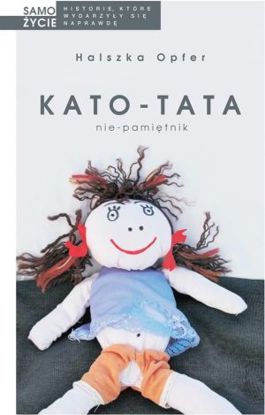 Kato - tata. Nie - pamiętnik wydanie 2017 1