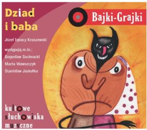 Bajki - Grajki. Dziad i baba CD - 182949 1