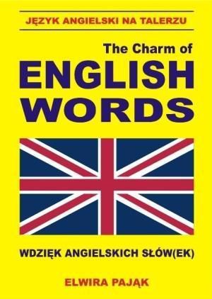 The charm of english words. Język angielski na talerzu 1