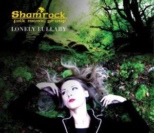 Lonely Lullaby. Shamrock. Folk Music Group 1