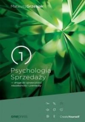 Psychologia sprzedaży - droga do sprawczości, niezależności i pieniędzy (wyd. 2017) 1