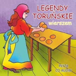 Legendy toruńskie wierszem CD audiobook 1