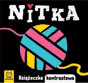 Aksjomat Nitka Książeczka kontrastowa 37729 1