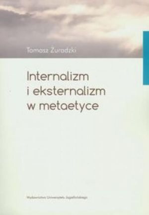 Internalizm i eksternalizm w metaetyce 1