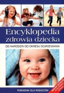 Jedność ENCYKLOPEDIA ZDROWIA DZIECKA PORADNIK DLA RODZICÓW 1