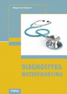 Powszechne Wydawnictwo Rolnicze i Leśne Diagnostyka weterynaryjna 1