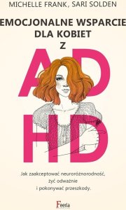 Feeria Emocjonalne wsparcie dla kobiet z ADHD 1