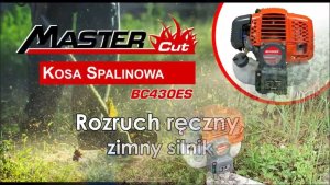 MasterCut KOSA SPALINOWA MASTERCUT BC430ES Z ROZRUSZNIKIEM ELEKTRYCZNYM ESTART KOSA DO TRAWY WYKASZARKA PODKASZARKA PODCINARKA 2,2KM 7