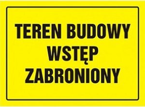 PROCERA OA039DYPN - TABLICA BUDOWLANA - TEREN BUDOWY - WSTĘP ZABRONIONY 1